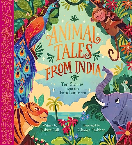 Animal Tales from India: Ten Stories from the Panchatantra (Nosy Crow Classics) von Nosy Crow